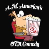 A.M. America's OTR Comedy Channel