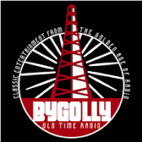 Bygolly Old Time Radio