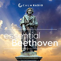 Calm Radio Essential Beethoven