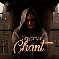 Calm Radio Gregorian Chant