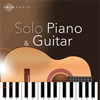 Calm Radio Solo Piano & Guitar