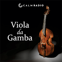 Calm Radio Viola da Gamba