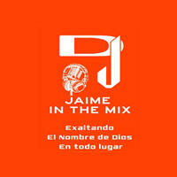 DJ. JAIME IN THE MIX