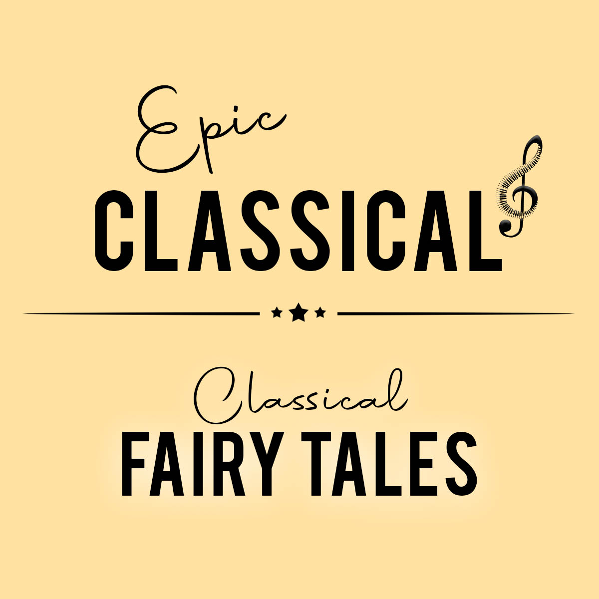 EPIC CLASSICAL - Classical Fairy Tales