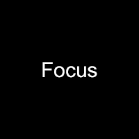 Focus