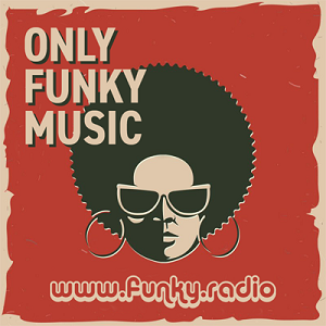 FUNKY RADIO - Only Funk Music (60's & 70's)