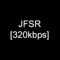 JFSR [320kbps]