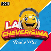 La Cheverisima Radio