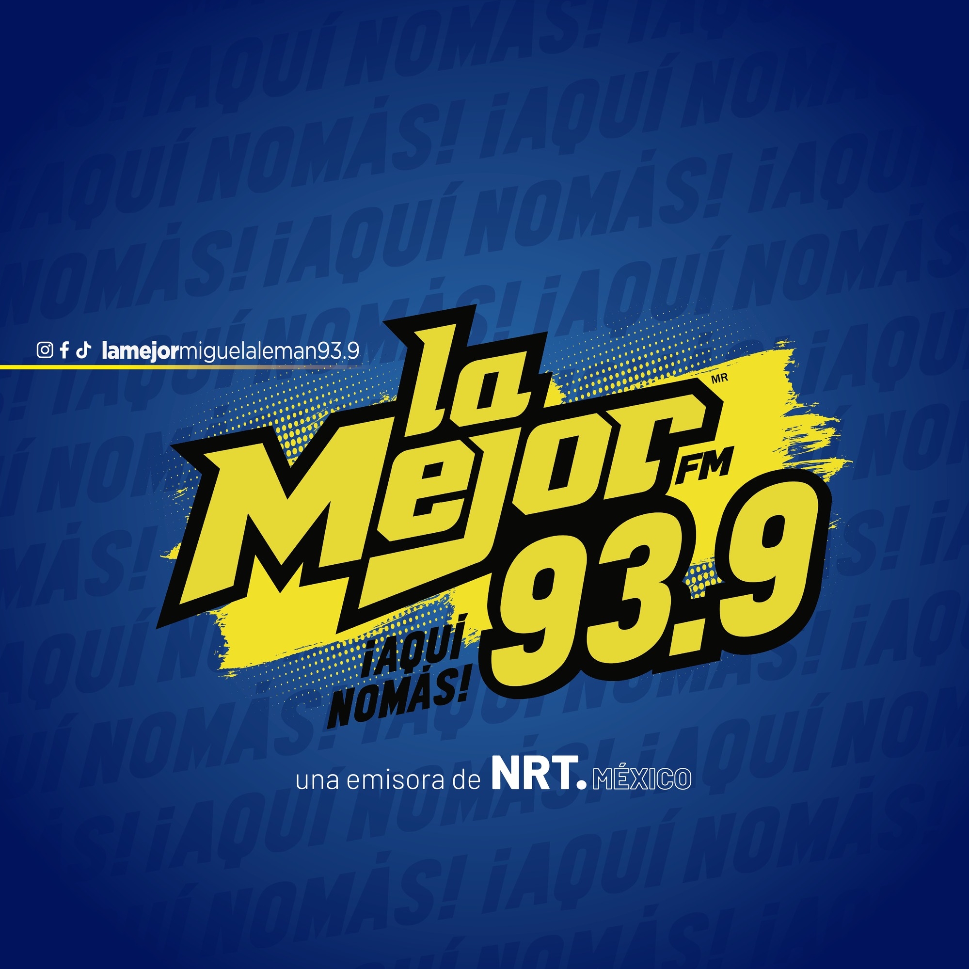 La Mejor (Miguel Alemán) - 93.9 FM - XHRAW-FM - NRT México - Miguel Alemán, Tamaulipas