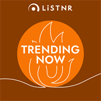 LiSTNR Trending Now