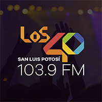 LOS40 San Luis Potosí - 103.9 FM - XHEWA-FM - GlobalMedia - San Luis Potosí, SL