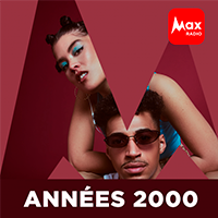 Max Radio – Le rythme des années 2000