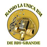 Radio La unica de Rio Grande RM