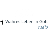 True Life in God Radio German